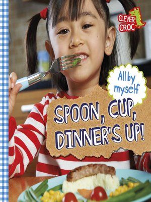 cover image of Spoon, Cup, Dinner's Up!